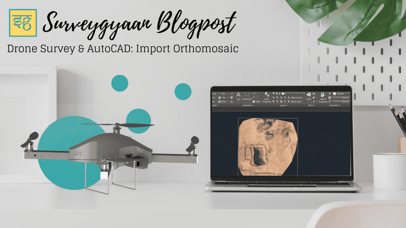 Drone Survey & AutoCAD: Import Orthomosaic and Measurements